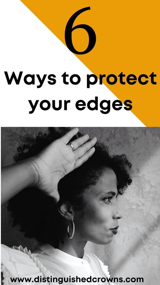 6 Ways to Protect Your Edges